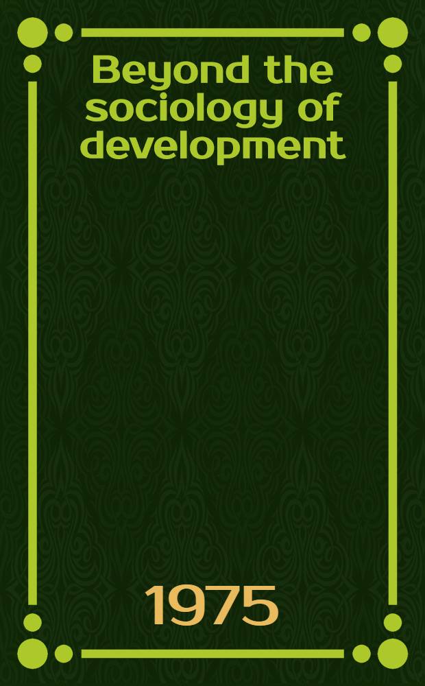 Beyond the sociology of development : Economy and society in Latin America and Africa