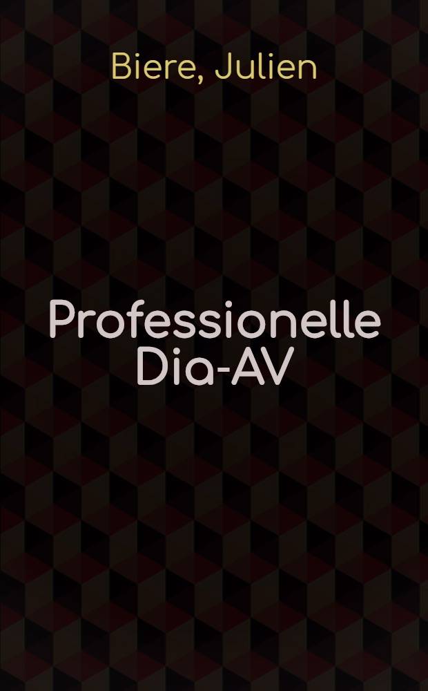 Professionelle Dia-AV : Das DATATION-Handbuch