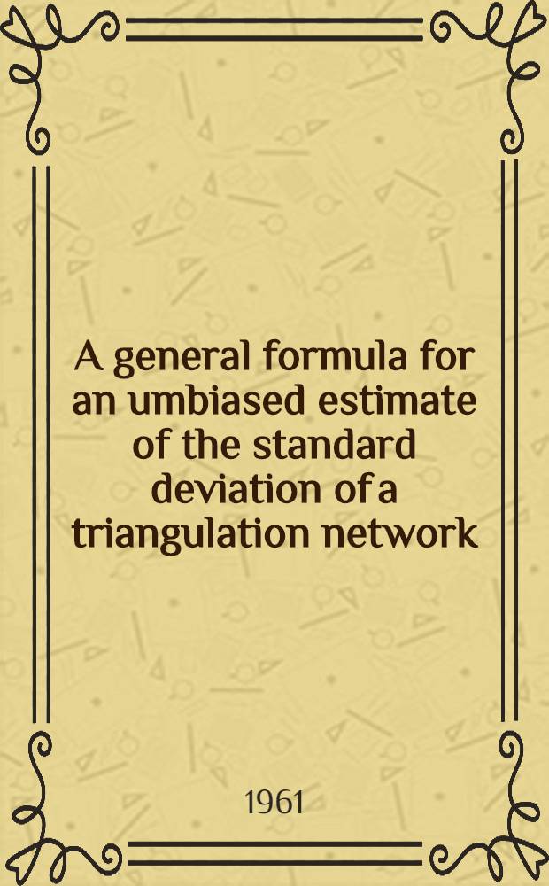 A general formula for an umbiased estimate of the standard deviation of a triangulation network