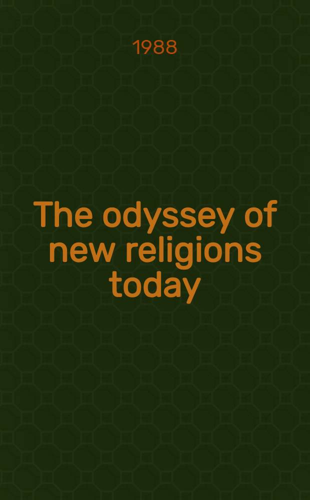 The odyssey of new religions today : A case study of the unification church