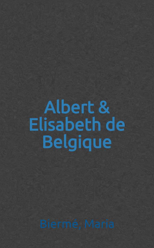 Albert & Elisabeth de Belgique