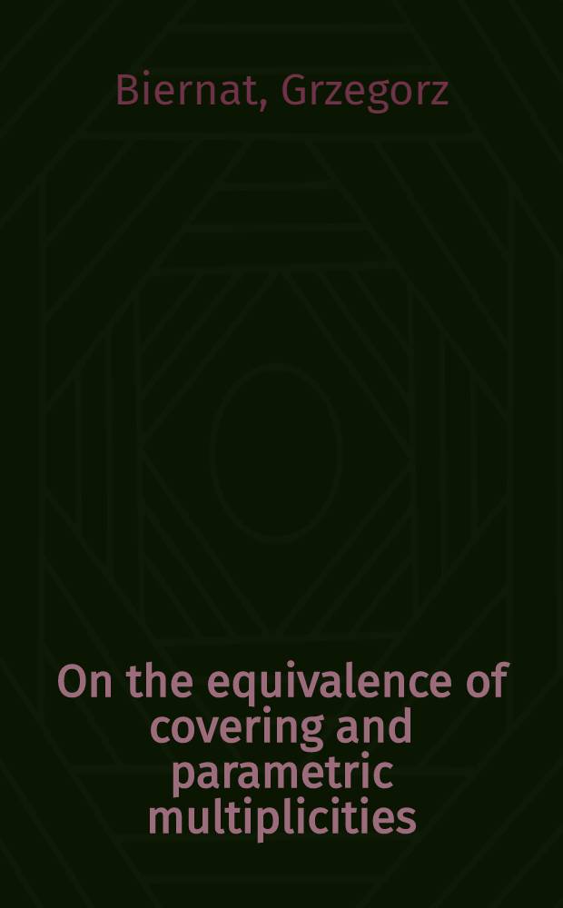 On the equivalence of covering and parametric multiplicities