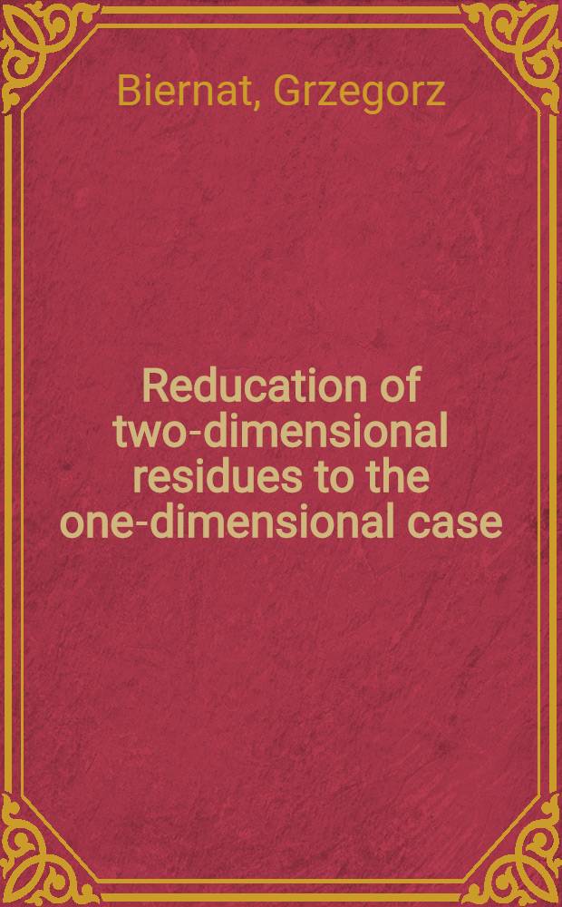 Reducation of two-dimensional residues to the one-dimensional case