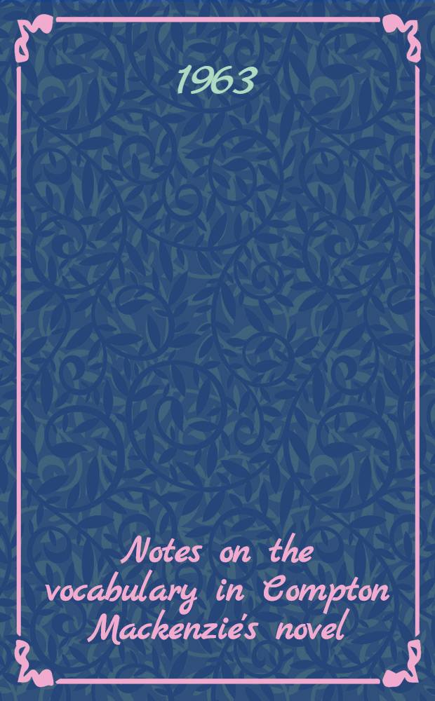 Notes on the vocabulary in Compton Mackenzie's novel