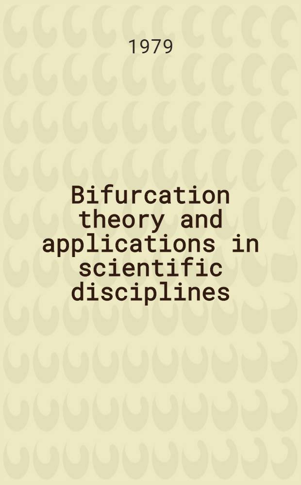Bifurcation theory and applications in scientific disciplines
