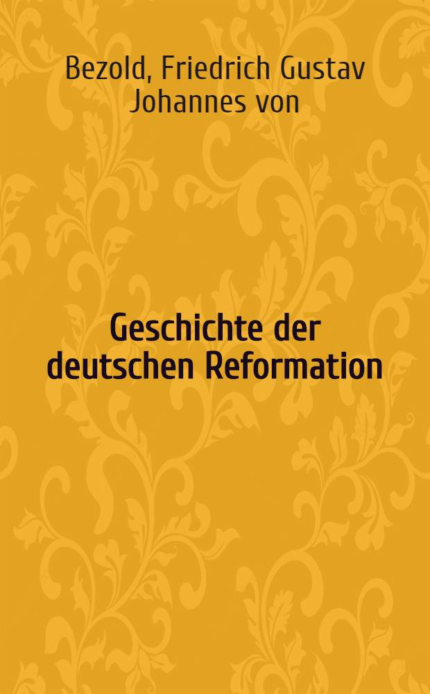 Geschichte der deutschen Reformation