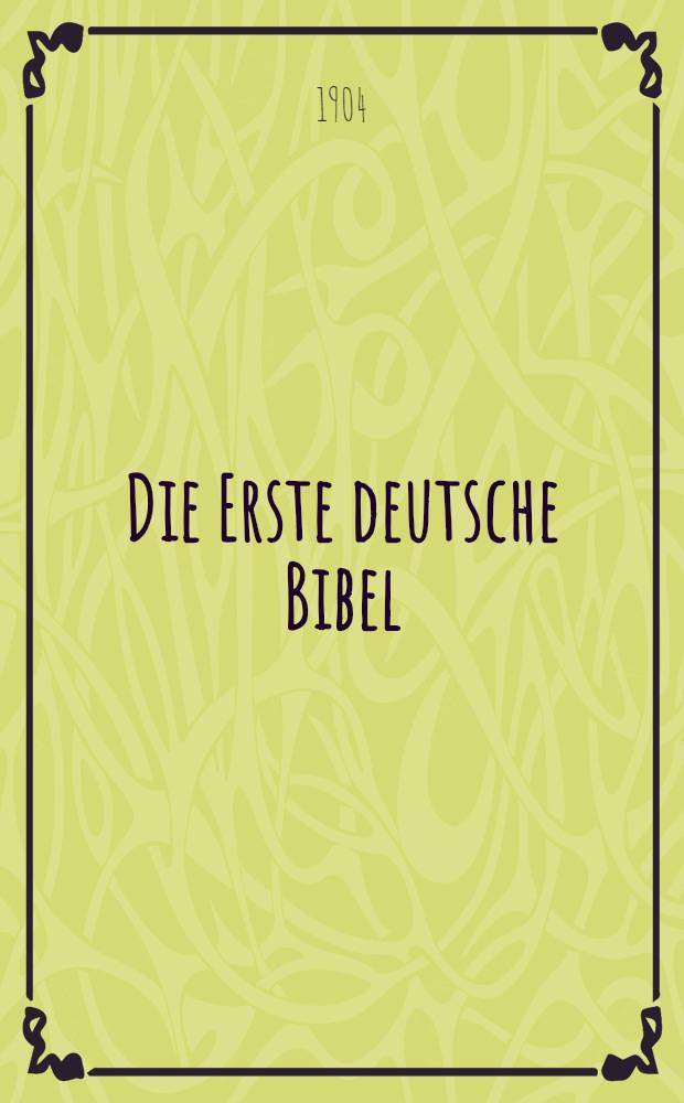 Die Erste deutsche Bibel