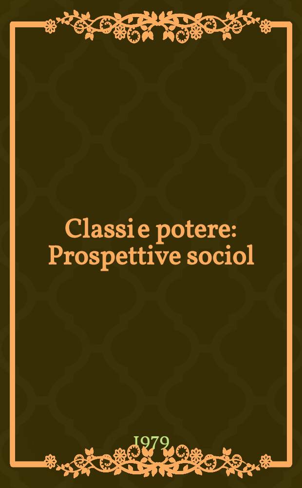 Classi e potere : Prospettive sociol