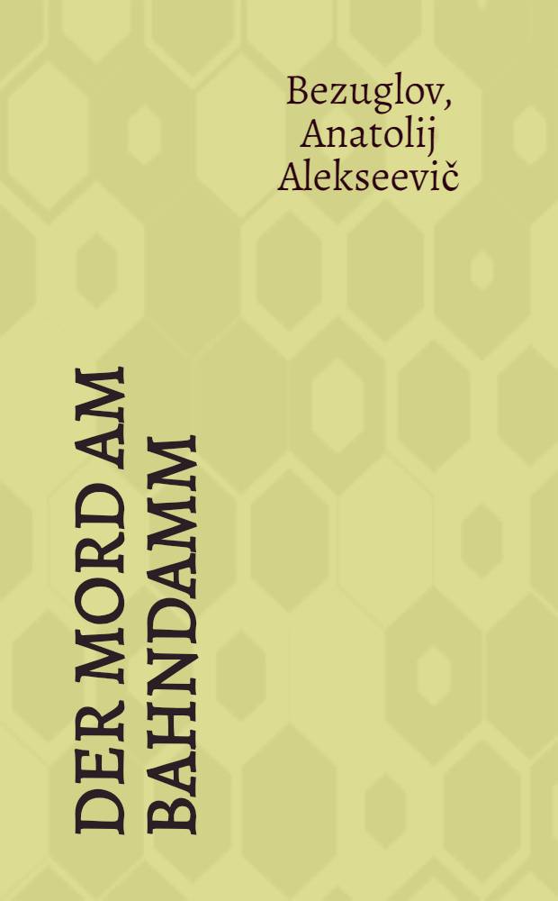 Der Mord am Bahndamm