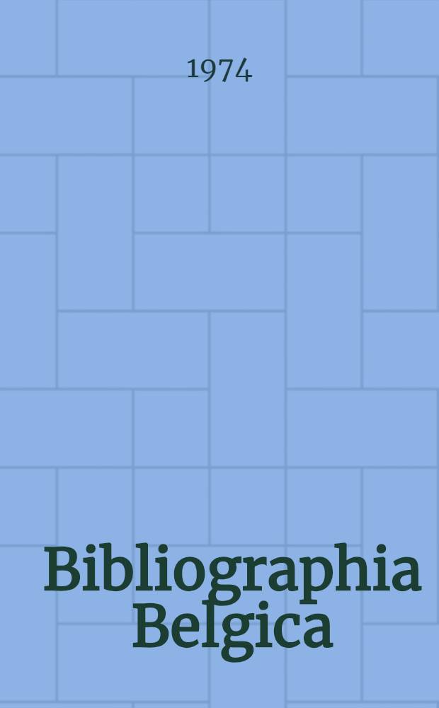Bibliographia Belgica : Bibliographie 1960-1970