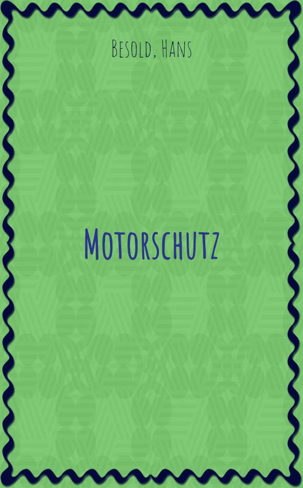 Motorschutz