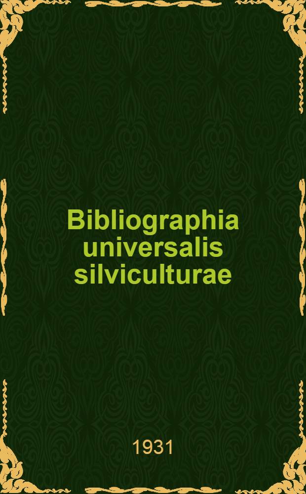 Bibliographia universalis silviculturae