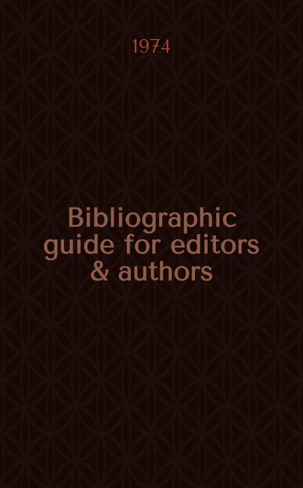 Bibliographic guide for editors & authors