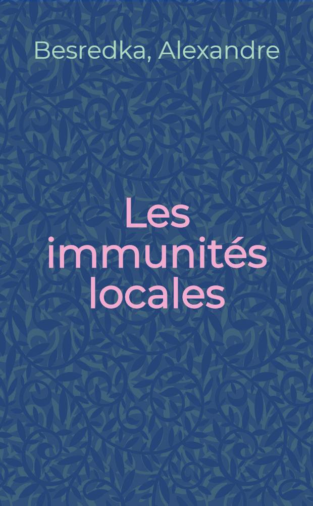 Les immunit&eacute;s locales