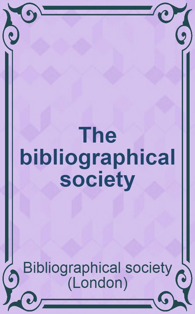The bibliographical society : List of members