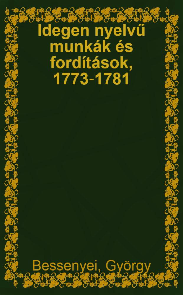 Idegen nyelvű munkák és fordítások, 1773-1781