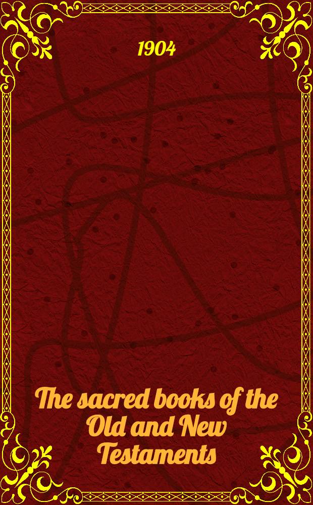 The sacred books of the Old and New Testaments : A new English translation With explanatory notes and pictorial illustrations. Part 6 : The book of Joshua