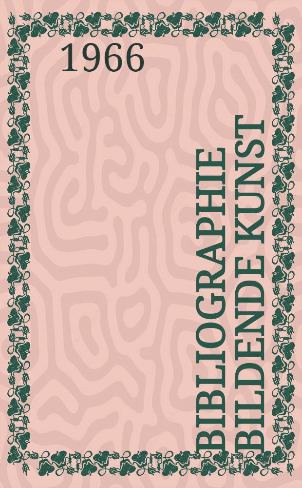 Bibliographie bildende Kunst : Deutschsprachige Hochschulschriften u. Veröff. ausserhalb des Bichhandels 1966-1980. Bd. 6 : Sachregister