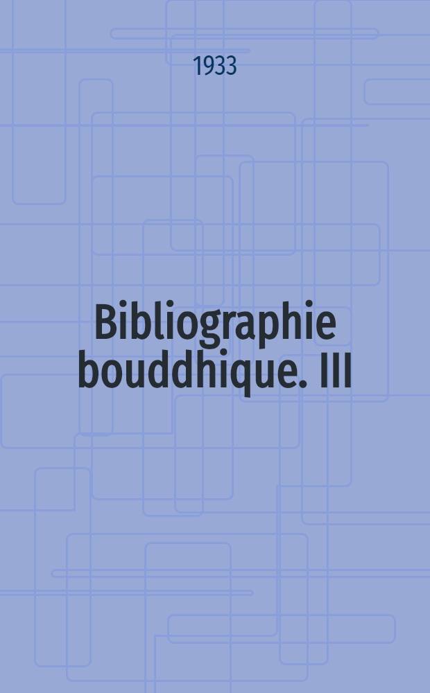 Bibliographie bouddhique. III : Mai 1930 - mai 1931