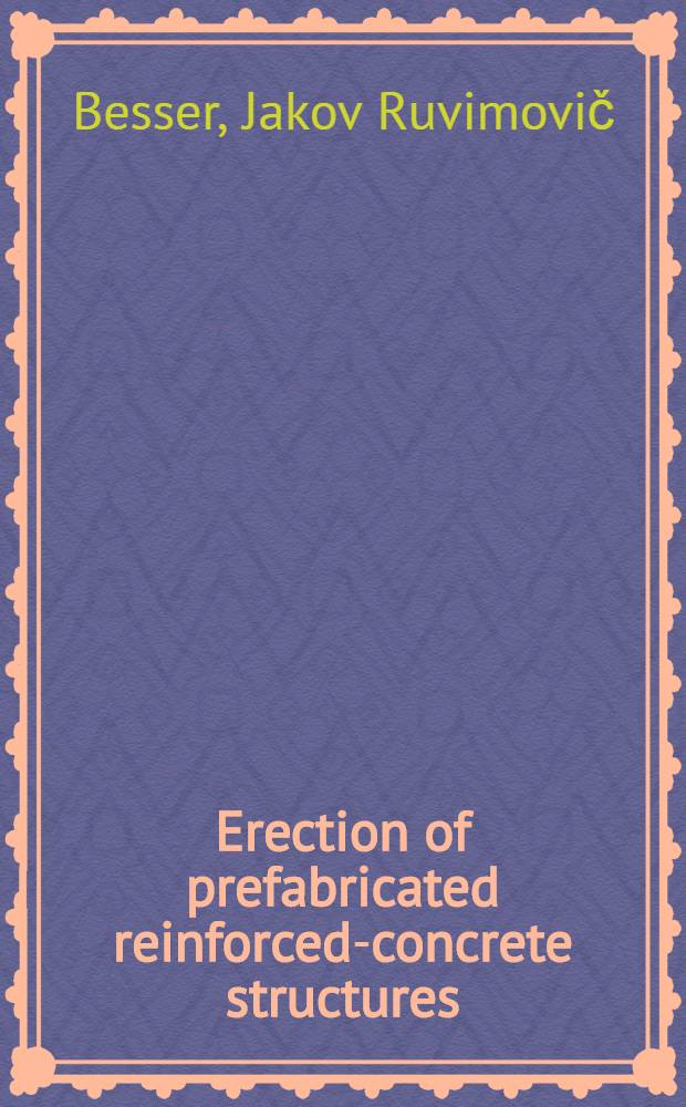 Erection of prefabricated reinforced-concrete structures