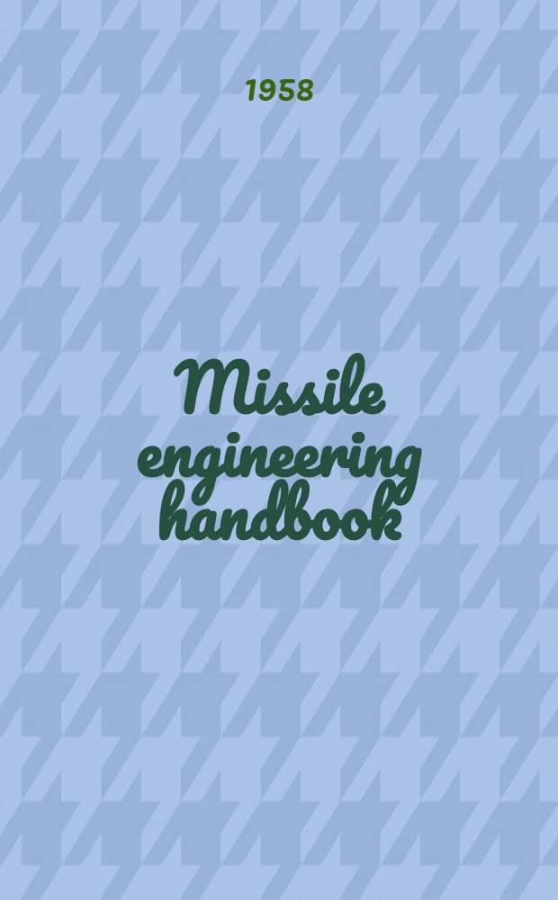 Missile engineering handbook