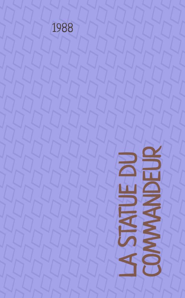 La statue du commandeur : Roman