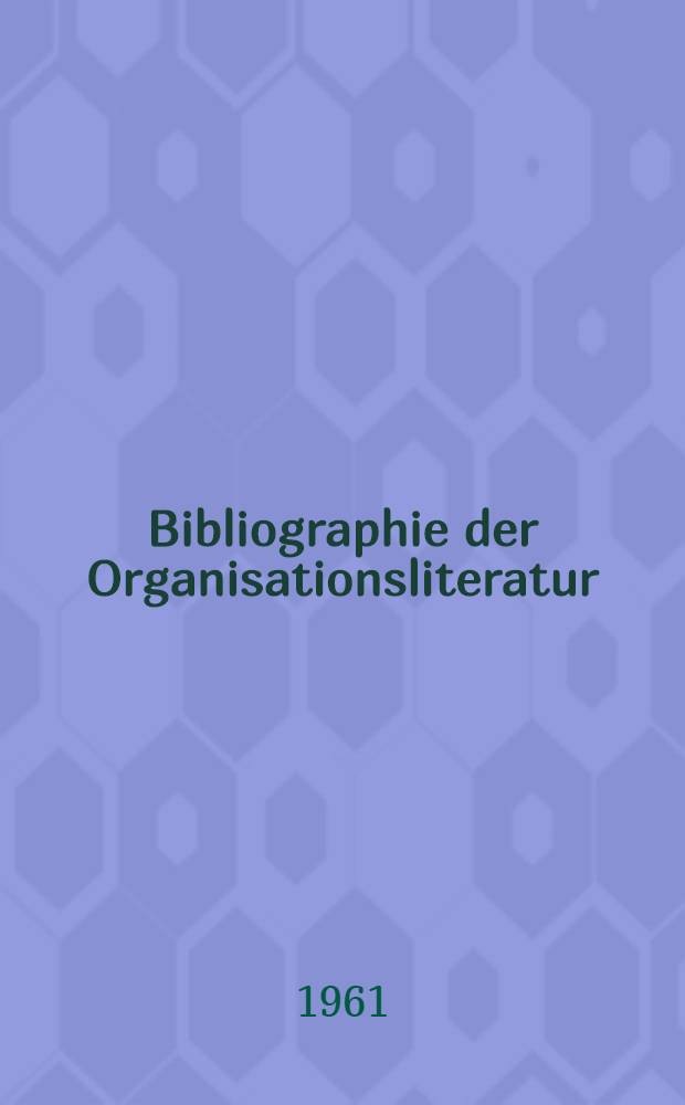 Bibliographie der Organisationsliteratur