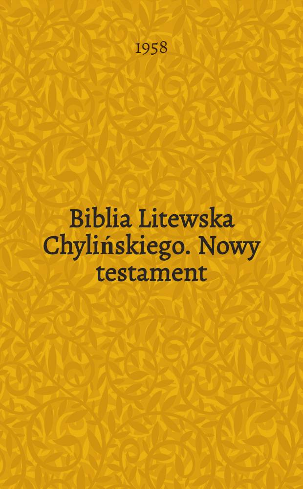 Biblia Litewska Chylińskiego. Nowy testament