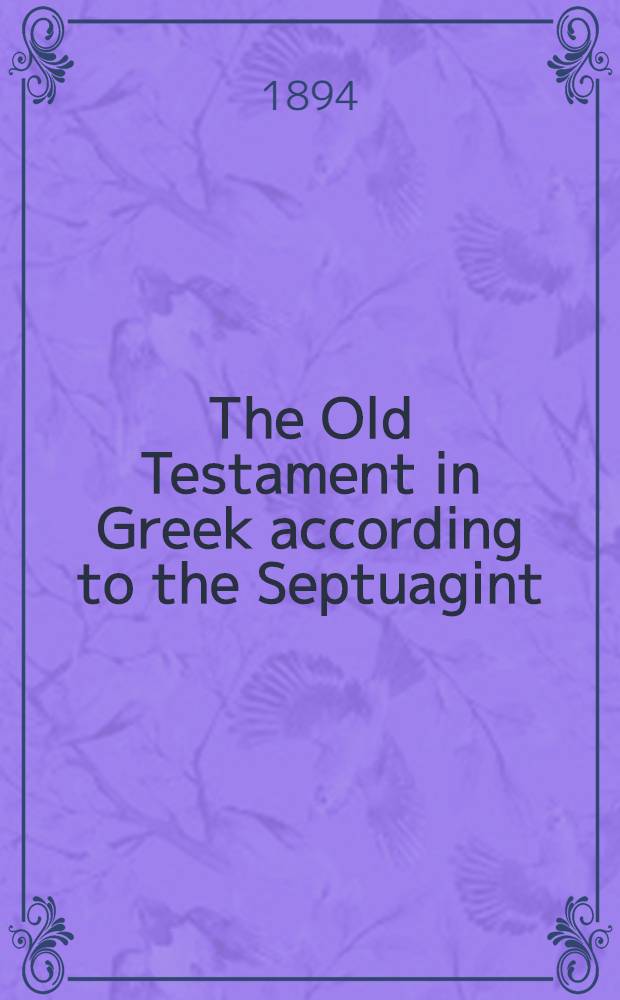 The Old Testament in Greek according to the Septuagint
