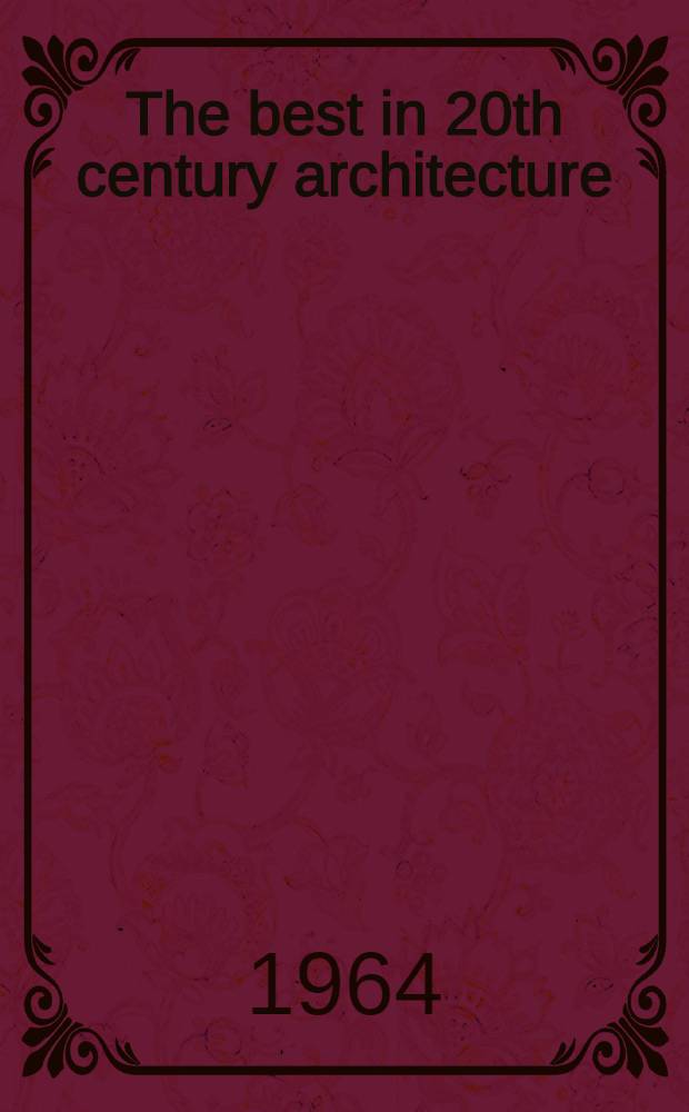 The best in 20th century architecture