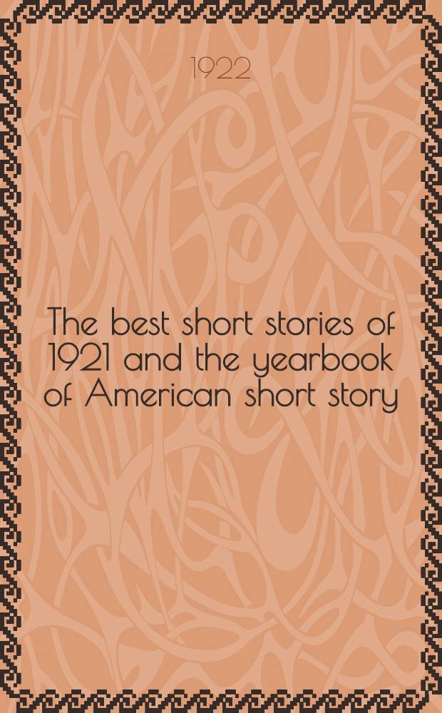 The best short stories of 1921 and the yearbook of American short story