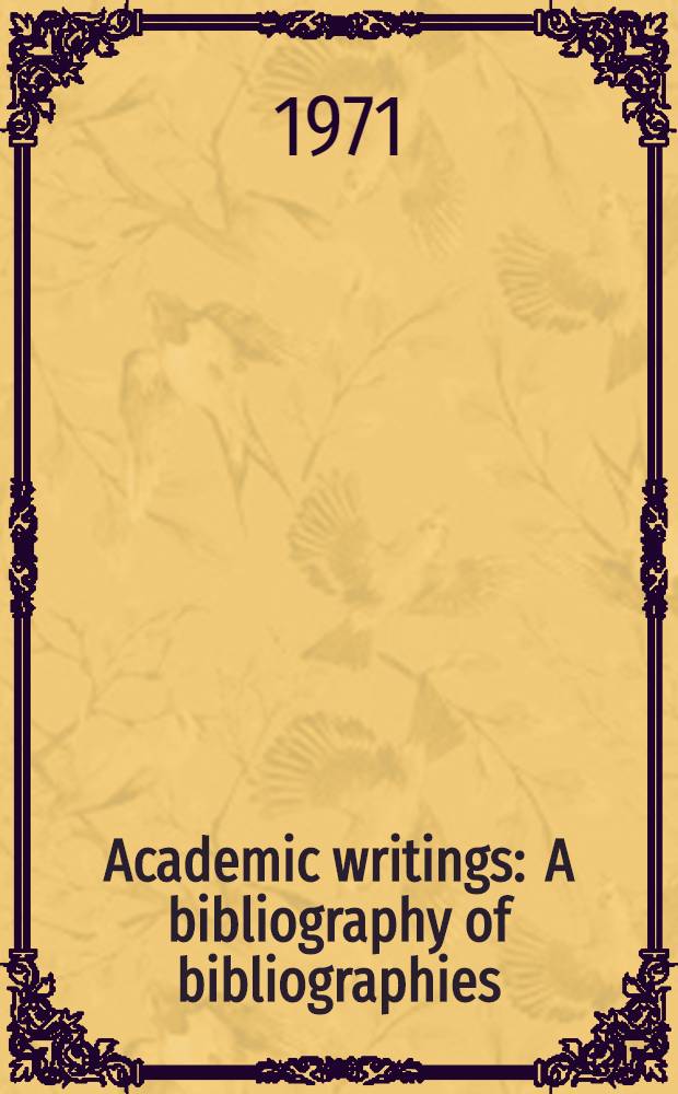 Academic writings : A bibliography of bibliographies