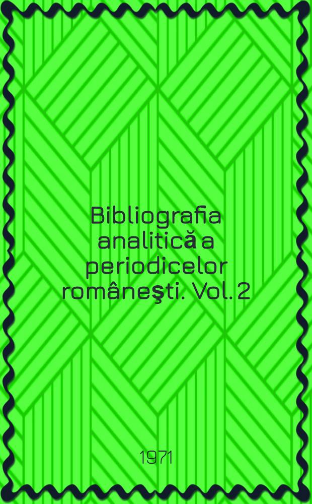 Bibliografia analitică a periodicelor româneşti. Vol. 2 : 1851-1858