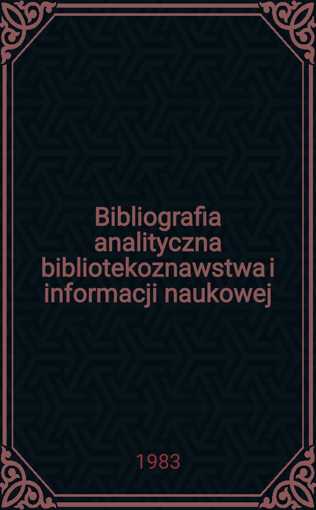 Bibliografia analityczna bibliotekoznawstwa i informacji naukowej