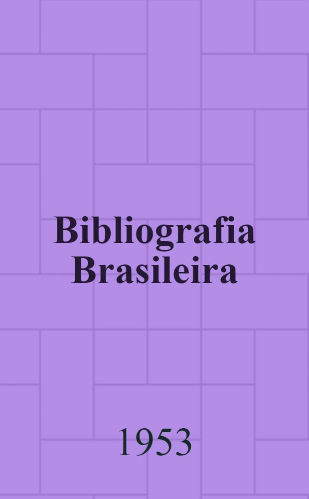 Bibliografia Brasileira : 1942-1945. Vol. 1 : A - I