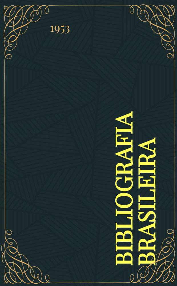Bibliografia Brasileira : 1942-1945. Vol. 2 : J - Z