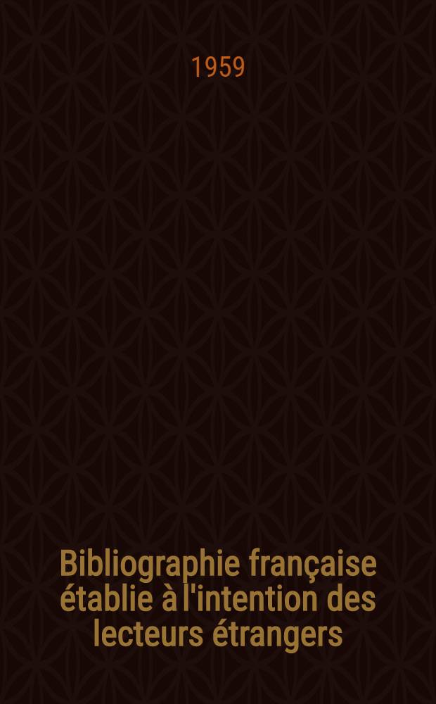 Bibliographie française établie à l'intention des lecteurs étrangers : Science politique