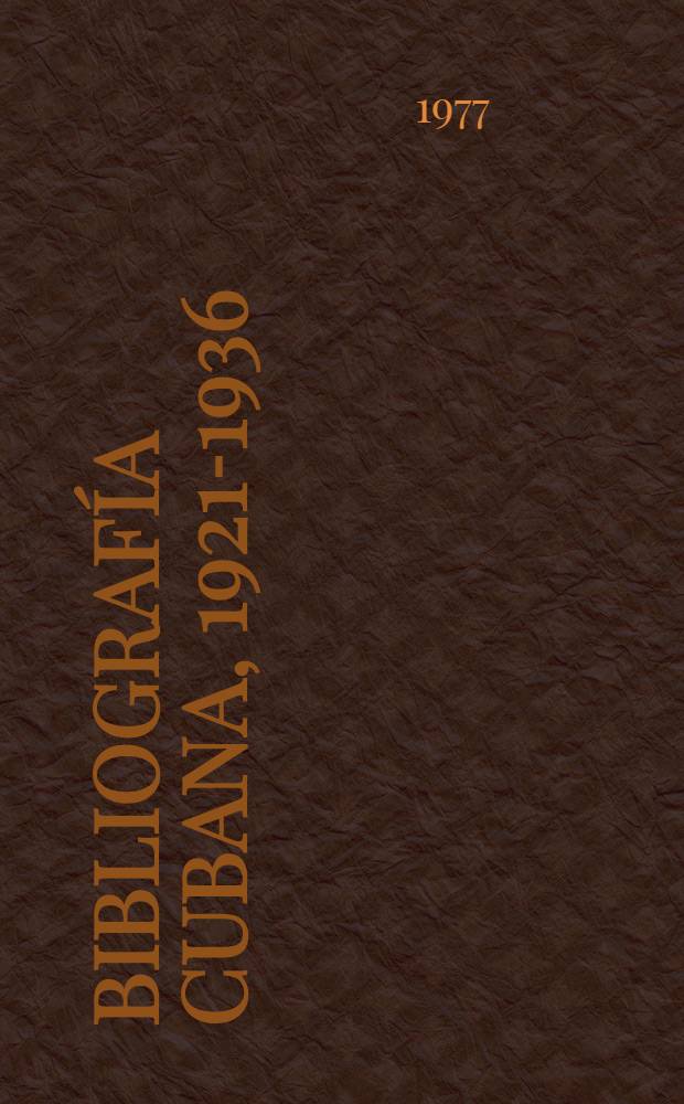 Bibliografía cubana, 1921-1936