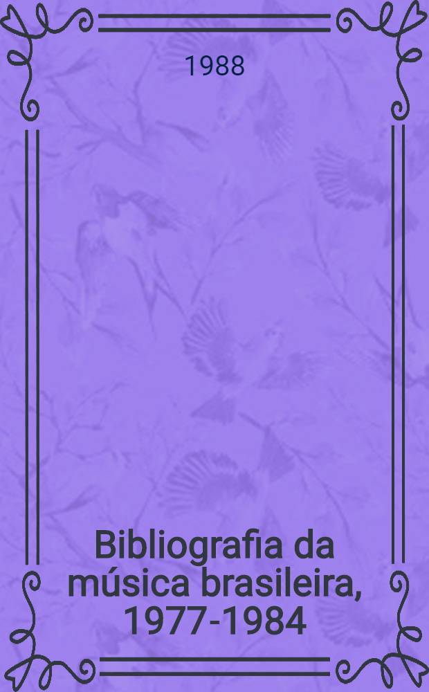 Bibliografia da música brasileira, 1977-1984