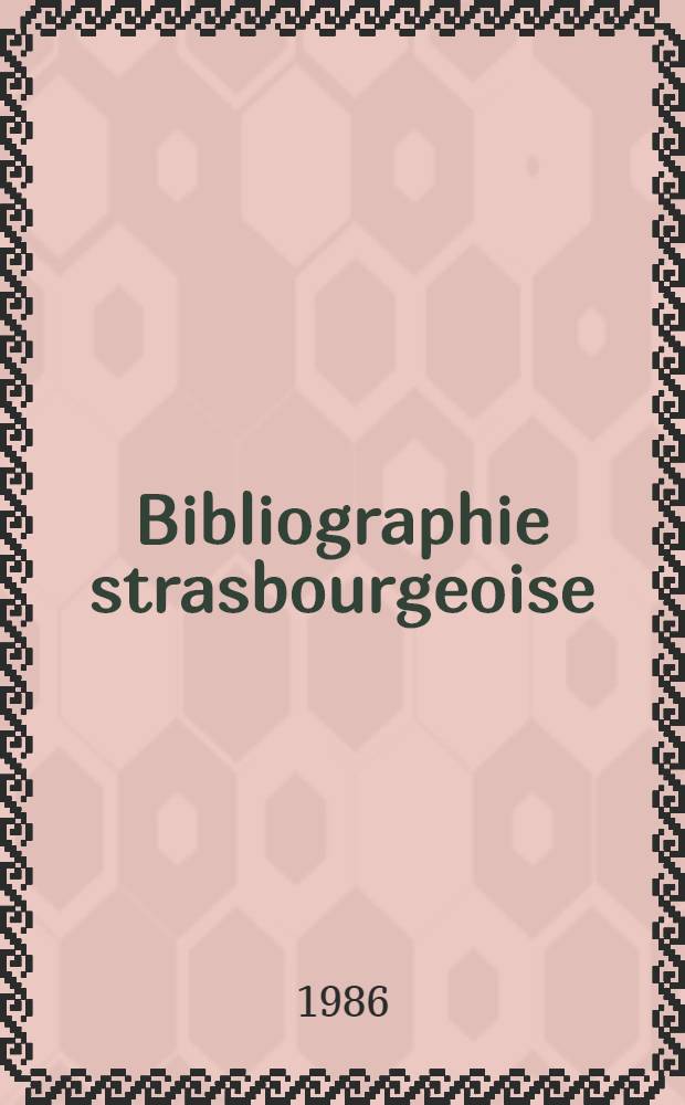 Bibliographie strasbourgeoise : Bibliogr. des ouvrages imprimés à Strasbourg (Bas-Rhin) au XVI-e siècle. T. 3