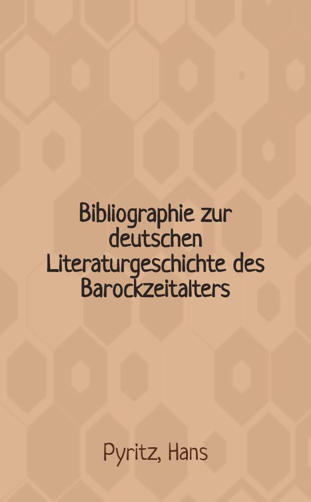 Bibliographie zur deutschen Literaturgeschichte des Barockzeitalters