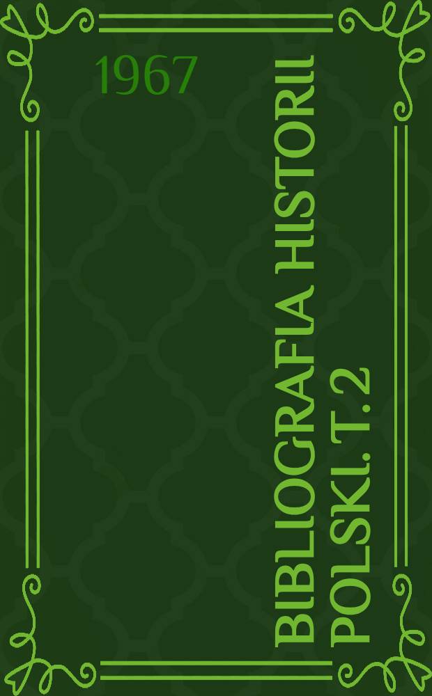 Bibliografia historii Polski. T. 2 : 1795-1918