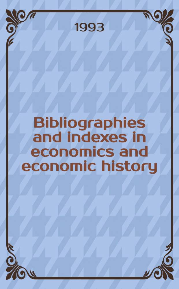 Bibliographies and indexes in economics and economic history