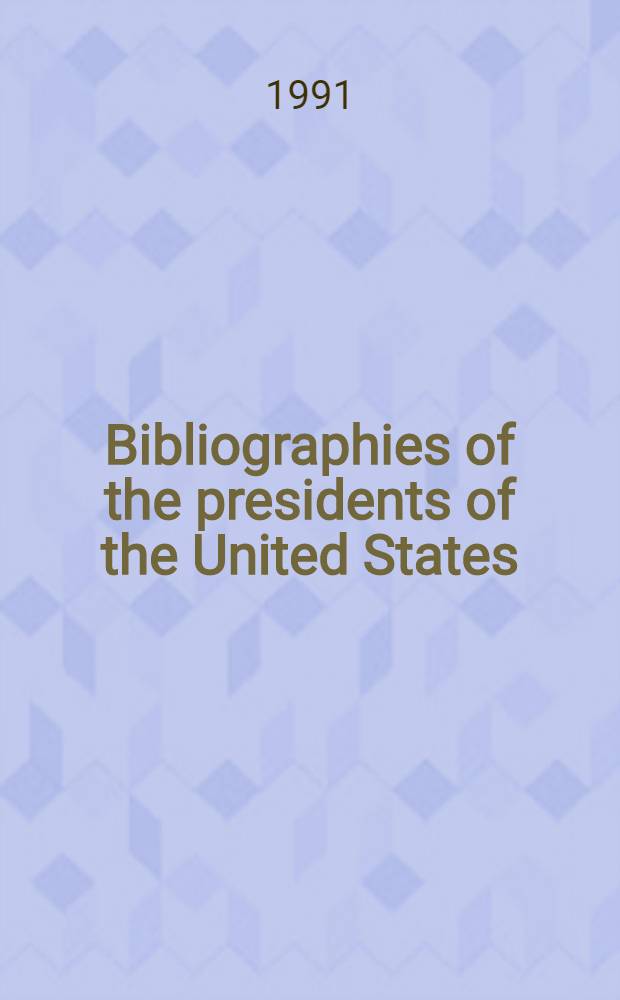 Bibliographies of the presidents of the United States