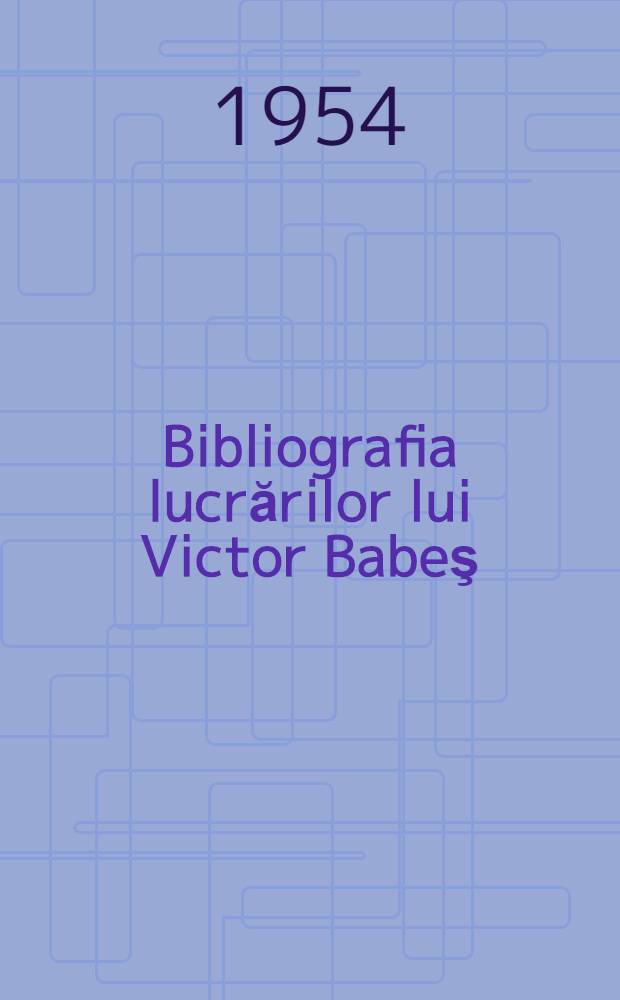 Bibliografia lucrărilor lui Victor Babeş