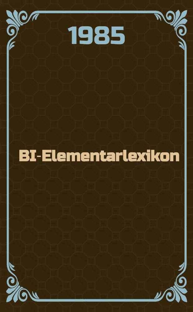 BI-Elementarlexikon : In 2 Bd