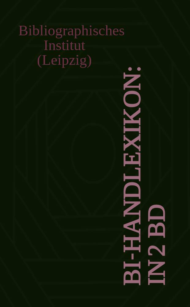 BI-Handlexikon : In 2 Bd