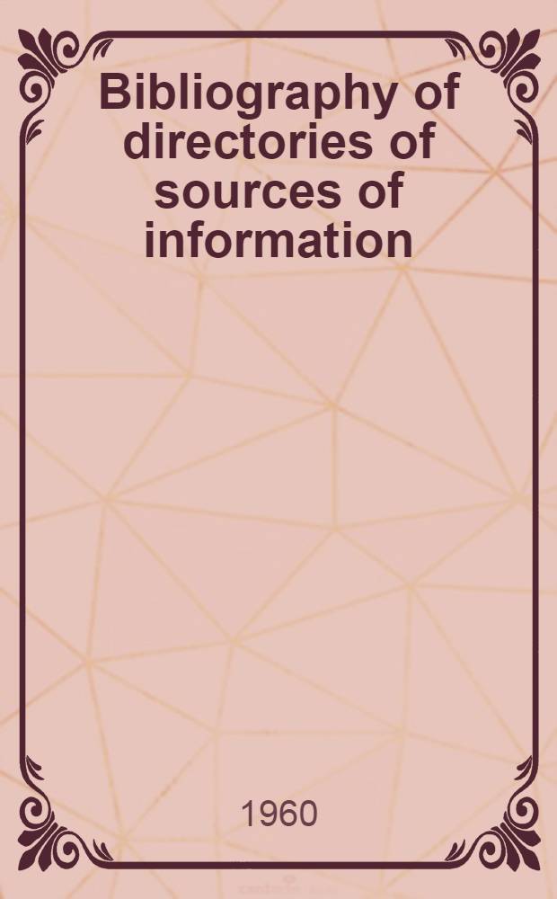 Bibliography of directories of sources of information