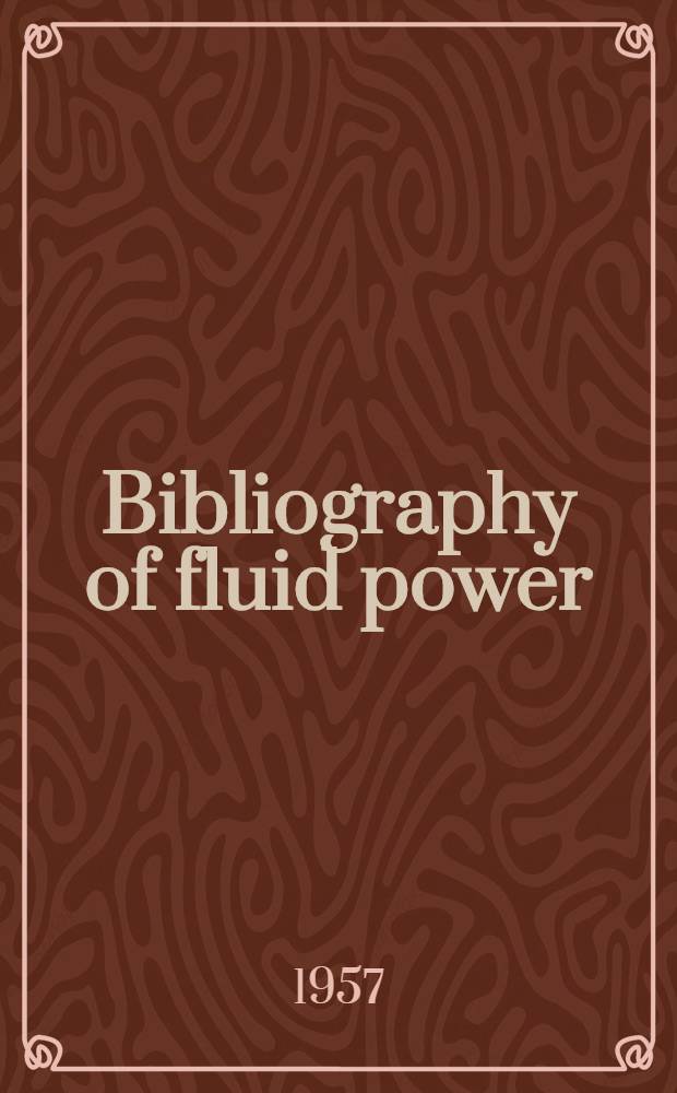 Bibliography of fluid power