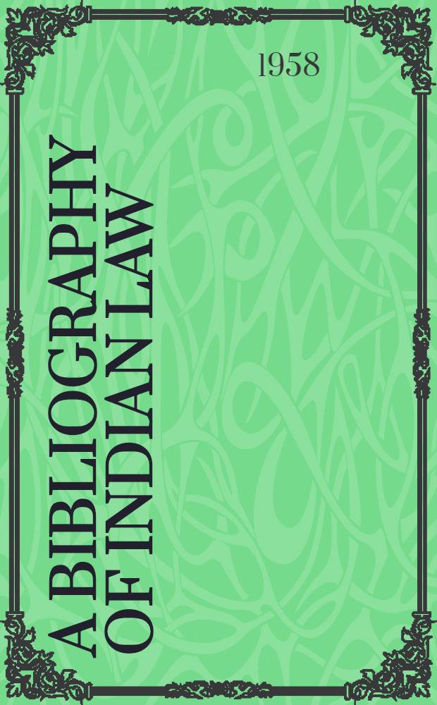 A bibliography of Indian law